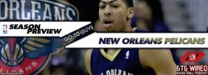 NBA Previews 16/17: New Orleans Pelicans